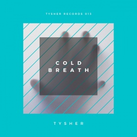 TYSHER - COLD BREATH
